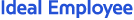 Ideal Employee